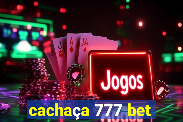 cachaça 777 bet